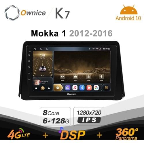 K7 Ownice 6G Ram 128G Rom Android 10.0 Car radio setero for Opel Mokka 1 2012 - 2016 Auto Audio 360 Panorama Optical 5G Wifi