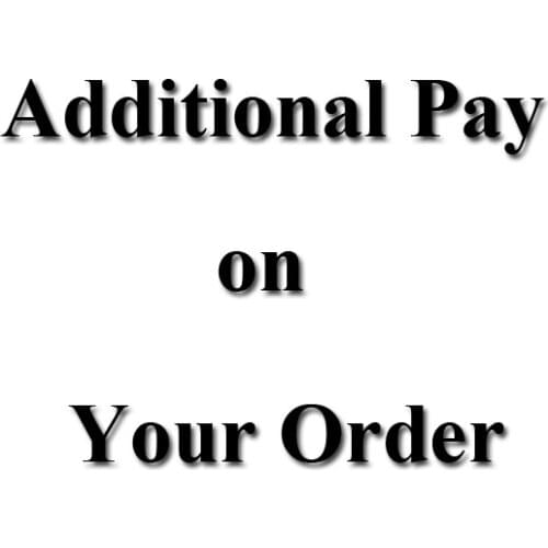 Additional Pay on Your Order