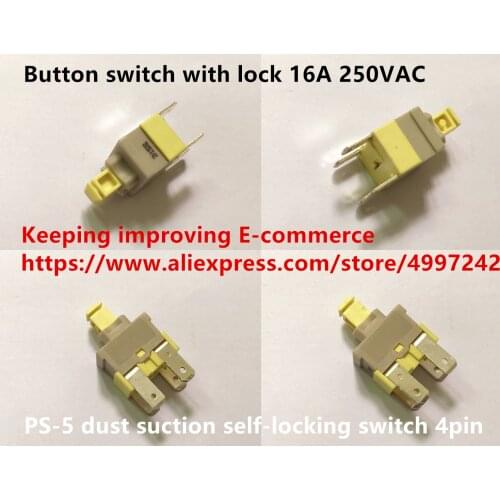 Original new 100% PS-5 dust suction self-locking switch 4pin button switch with lock 16A 250VAC