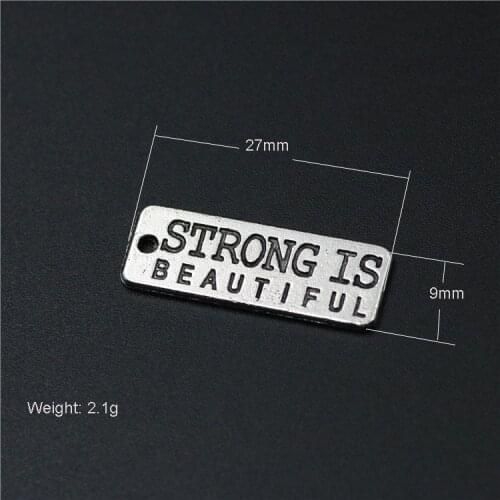 High Quality 20 Pieces/Lot 9mm*27mm Antique Silver Plated Strong Is Beautiful Words Tag Message Charm Fitness Charms