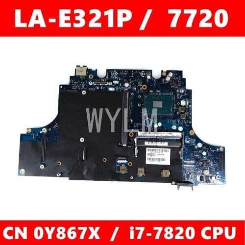 CN 0Y867X CAP10 LA-E321P i7-7820U Mainboard For DELL Precision 7720 M7720 Y867X Laptop motherboard 100% Tested