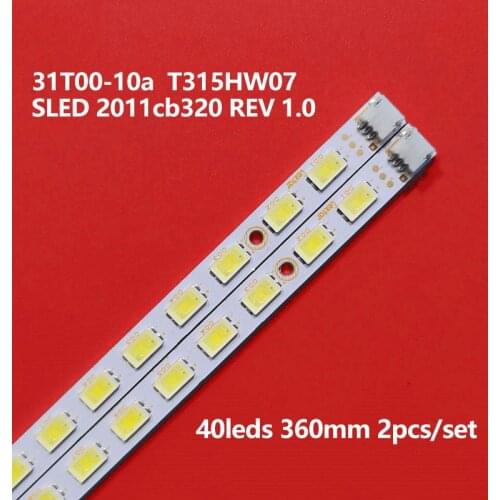 4PCS New 32" TV LED backlight bar T315HW07 31T00-10a SLED 2011cb320 REV 1.0 40 LEDs 360mm*6mm 109-321-17