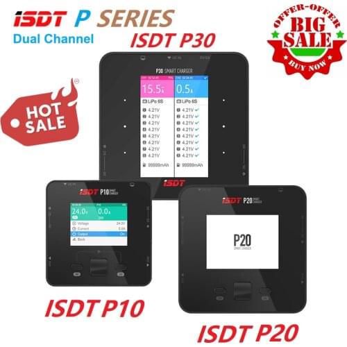 ISDT P30 2000W 60A 2-8S / P20 1000W 40A/ P10 500W 20A Battery Dual Channel Battery Balance Charger For Lilon LiPo LiHV NiMH Pb