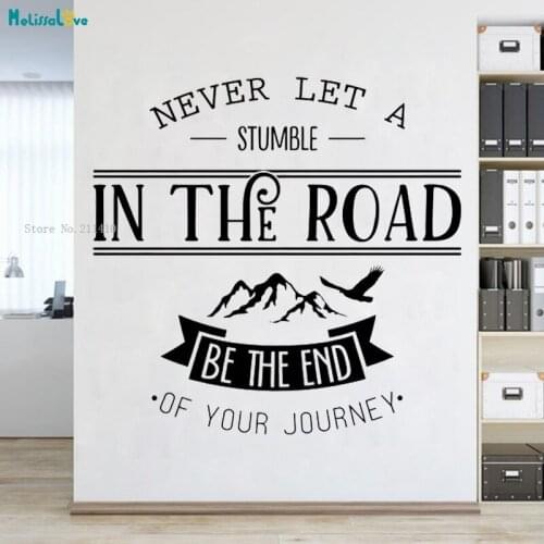 Never Let a Stumble In The Road Be The End Of Your Journey Wall Stickers Office Words Decor Motivation Vinyl Murals YT5592