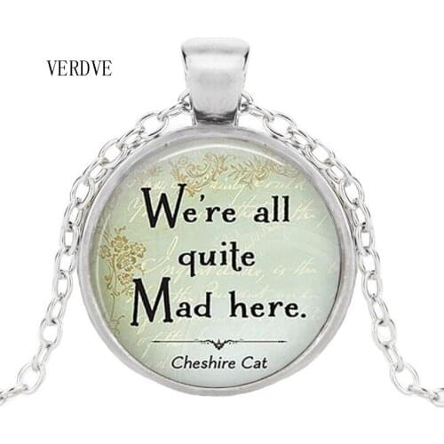 We are all very angry Alice in Wonderland crystal glass pendant necklace charm jewelry