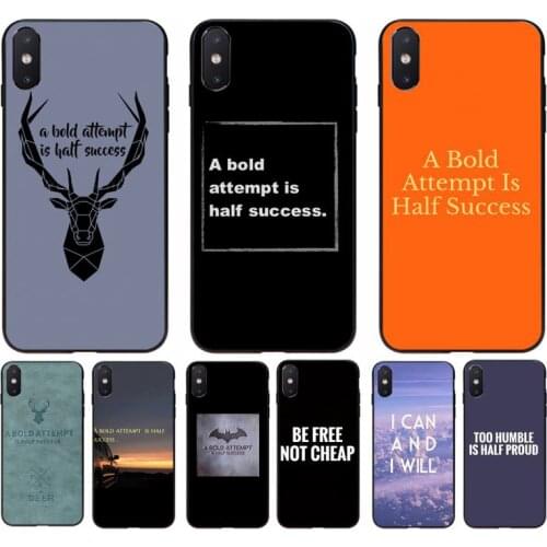 FHNBLJ a bold attempt is half success Shell Phone Case for iphone 11 Pro Max X XS MAX 6 6s 7 8 plus 5 5S 5SE XR SE2020