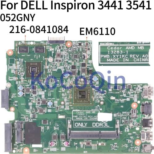KoCoQin Laptop motherboard For DELL Inspiron 3441 3541 3442 3542 AMD Mainboard CN-052GNY 052GNY 13283-1 EM6110 216-0841084