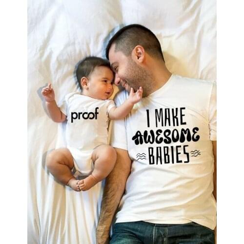 Father and Son Daughter Matching Clothes Daddy Girls Romper Family Funny I Make Awesome Babies and Proof Letter Printed T-shirts