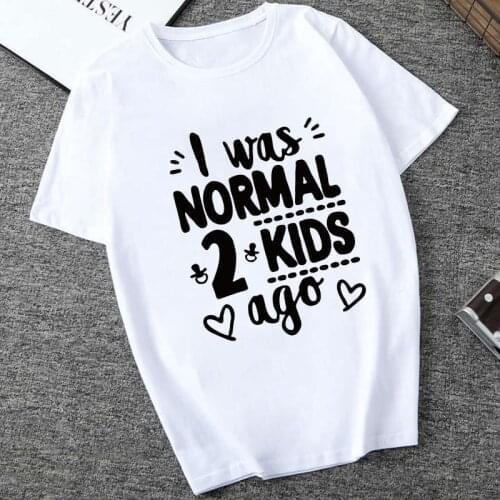 FIXSYS I Was Normal 2 Kids Ago Letters Print T-shirt Womens Clothes Fashion Funny T Shirts Summer Ladies Casual Tee Tops