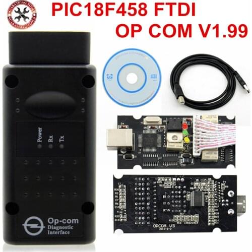 OP COM V1.7 V1.78 V1.99 with PIC18F458 FTDI opcom OBD2 Auto Diagnostic tool for Opel OP-COM CAN BUS Interface obd scanner