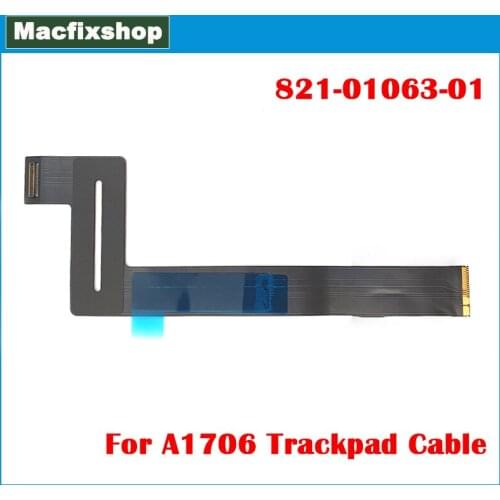 A1706 Touchpad Flex Cable 821-01063-01 For MacBook Pro 13.3" Retina A1706 Trackpad Track Touch Pad Cable 2016 2017 Replacement