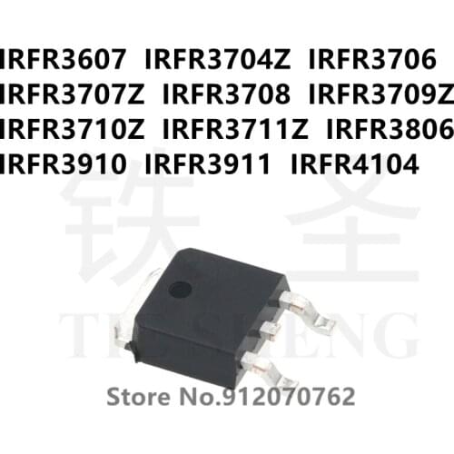 10PCS/LOT IRFR3607 IRFR3704Z IRFR3706 IRFR3707Z IRFR3708 IRFR3709Z IRFR3710Z IRFR3711Z IRFR3806 IRFR3910 IRFR3911 IRFR4104 T0252