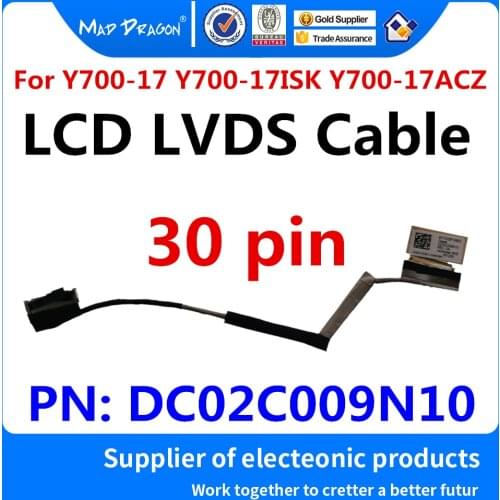 NEW original LCD LVDS SCREEN FLEX Cable LCD LVDS Cable For For Lenovo Ideapad Y700-17 Y700-17ISK Y700-17ACZ BY710 DC02C009N10