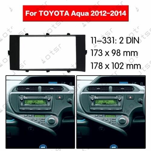 Car Radio Fascia Stereo Panel Plate Surround For TOYOTA Aqua 2012 2013 2014 Dash Kit DVD Refitting Frame