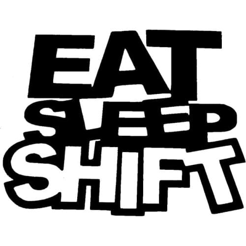 15*11.4CM EAT SLEEP SHIFT Funny Car Styling Body Stickers Fashion Vinyl Car Motorcycle Accessories