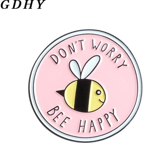 GDHY Cute Pink Round Bee'DON'T WORRY BEE HAPPY'Brooch Enamel Pins Custom Bee Brooches Lapel Pin Shirt Bag Badge Jewelry Gift