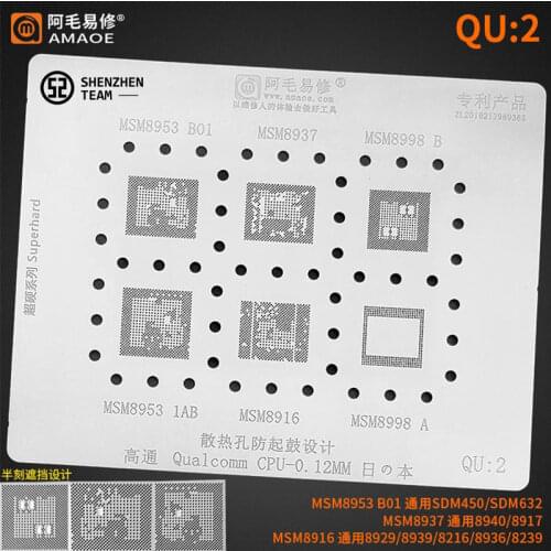 AMAOE Stencil QU:2 QU2 For Qualcomm MSM8953 B01 MSM8937 MSM8998 B MSM8953 1AB MSM8916 MSM8998 A CPU Reballing Stencil Welding