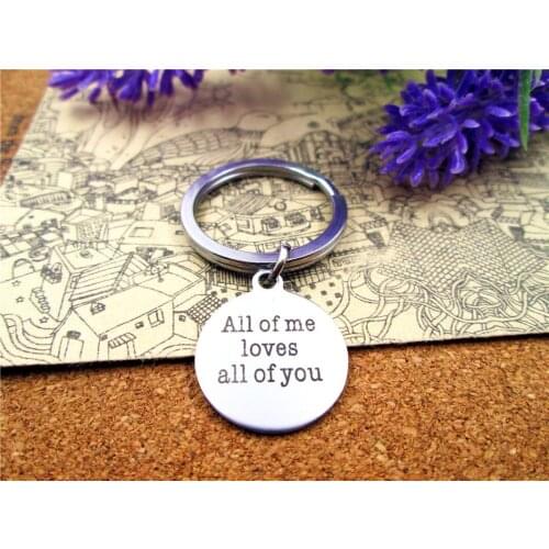 3pcs/lot 28mm stainless steel keyring with 20mm stainless steel circle "all of me loves all of you" charms keyring