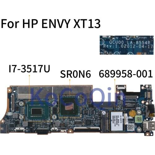 KoCoQin Laptop motherboard For HP ENVY XT13 13-B Core I7-3517U SR0N6 Mainboard 689958-001 689958-501 QCU00 LA-8554P