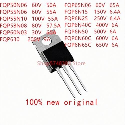 10PCS FQP50N06 FQP55N06 FQP55N10 FQP58N08 FQP60N03 FQP630 FQP65N06 FQP6N15 FQP6N25 FQP6N40C FQP6N50 FQP6N60C FQP6N65C TO-220