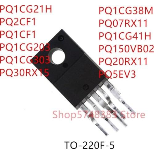 10PCS PQ1CG21H PQ2CF1 PQ1CF1 PQ1CG203 PQ1CG303 PQ30RX15 PQ1CG38M PQ07RX11 PQ1CG41H PQ150VB02 PQ20RX11 PQ5EV3 TO-220F-5