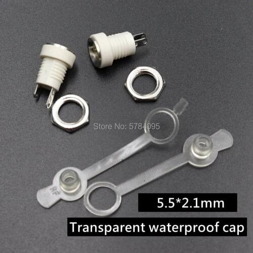 10PCS White DC-022B 5.5 X 2.1 mm 5.5x2.1mm Female DC Power adapter dc jack connector DC022B Transparent waterproof cap 5.5*2.1mm