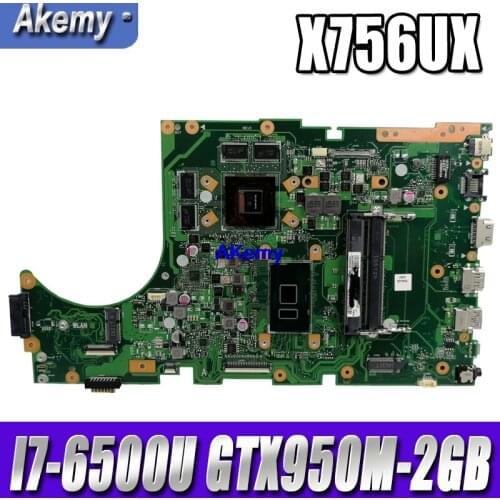 Akemy X756UX MAIN_BD./I7-6500U GTX950M-2GB Mainboard For Asus X756U X756UXM K756U X756UW X756UWK laptop motherboard test ok