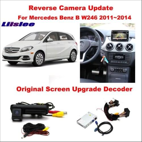 For Mercedes Benz B W246 2011-2014 Original Screen Update/Track Image+Reverse Camera/Digital Decoder