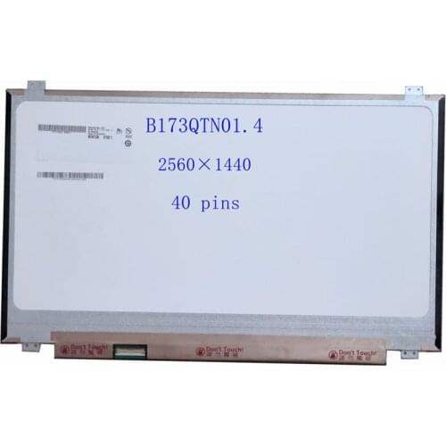 17.3" Laptop LCD Display Panel 120HZ QHD 2560x1440 LED Screen B173QTN01.4 B173QTN01.0 B173QTN01.2 B173QTN01.5 B173QTN01.1 40pi