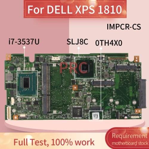 CN-0TH4X0 0TH4X0 Laptop motherboard For DELL XPS 1810 i7-3537U Notebook Mainboard IMPCR-CS SR0XG DDR3