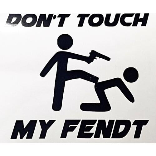 For Don't Touch my Fendt Aufkleber Sticker Landwirtschaft Traktor Farmer Vario GT Car Styling