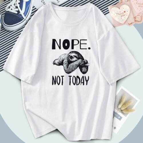 Funny Nope Not Today Women T-shirts O-Neck Print Summer Sloth T-shirts Outdoor Black Cosplay Tops Tees Loose Fit Camiseta Female