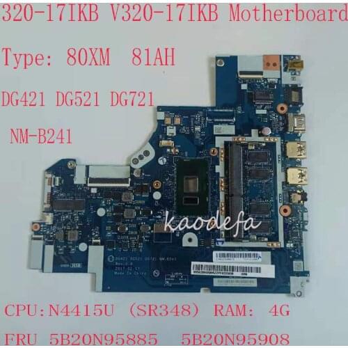 320-17IKB Motherboard Mainboard For ideapad V320-17IKB Laptop 80XM 81AH DG421 DG521 DG721 NM-B241 5B20N95885 5B20N95908 N4415U