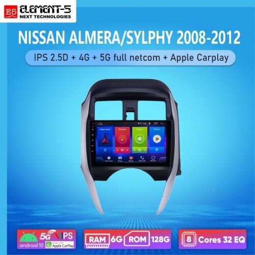 ELEMENT-5 10" 6G+128G Android10 4G 5G WIFI RDS DSP Car Radio For NISSAN ALMERA/sylphy 2008-2012, Navigation GPS