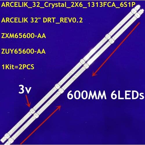 LED strip ARCELIK 32'' DRT_REV0.2 ZXM65600-AA ZUY65600-AA for GRUNDIG HV320FHB-N00 32LE6730 BP 32LE652 5B 32GFB6722 32VLE6830BP