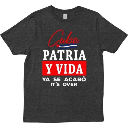 Cuba Patria Y Vida Ya Se Acabo Its Over T shirt