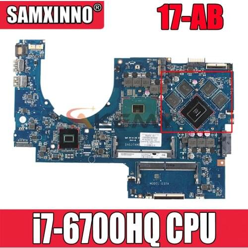 For HP 17-AB 17-W Series Laptop Motherboard 857388-601 857388-501 With SR2FQ i7-6700HQ CPU DAG37AMB8D0 MB 100% Tested Fast Ship