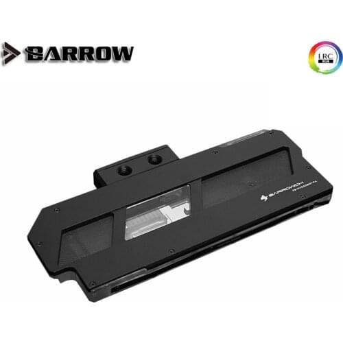 Barrow Full coverage GPU water block for VGA Founder Edition NVG2080TI 5V ARGB 3PIN MOBO AURA SYNC FB-NVG2080T-PA