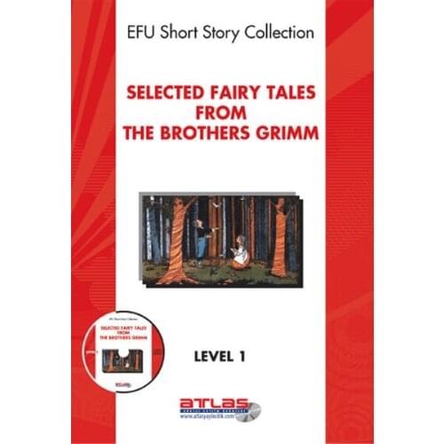Selected Fairy Tales from the Brothers Grimm - Level 1 - Cd li Grimm Brothers Atlas Marketing Training Books Series (TURKISH)