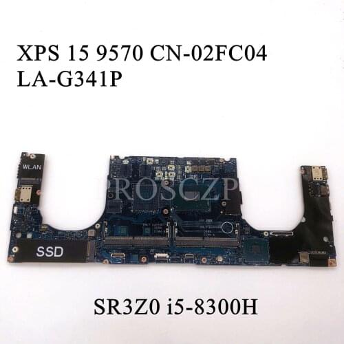 For DELL XPS 15 9570 Laptop Motherboard SR3Z0 i5-8300H CPU With CN-02FC04 02FC04 2FC04 LA-G341P 100% working well