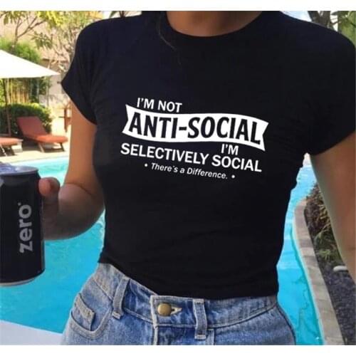 Im Not Anti-Social I'm Selectively Social Theres A Difference Women Funny Social Distancing T-shirt Female Aesthetic Tumblr Tee