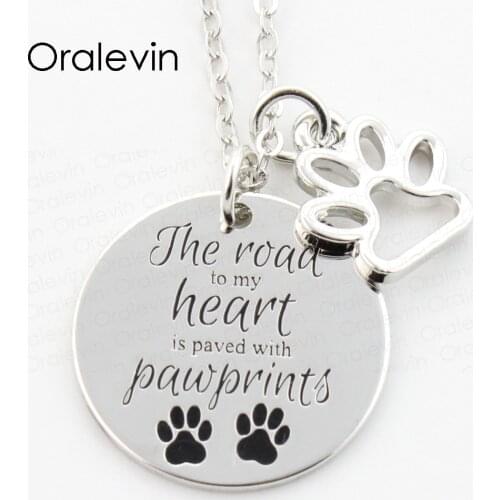 THE ROAD TO MY HEART IS PAVED WITH PAWPRINTS DOG PAW Charms Pendant Necklace Jewelry Gift For Dog LOVER 10Pcs/Lot,#LN317