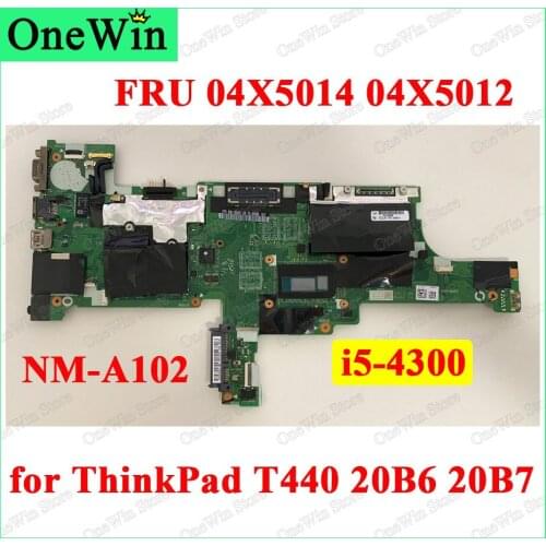 04X5014 04X5012 for ThinkPad T440 20B6 20B7 Model Lenovo Notebook Original Integrated Mainboard NM-A102 CPU W8P i5-4300U UMA AMT