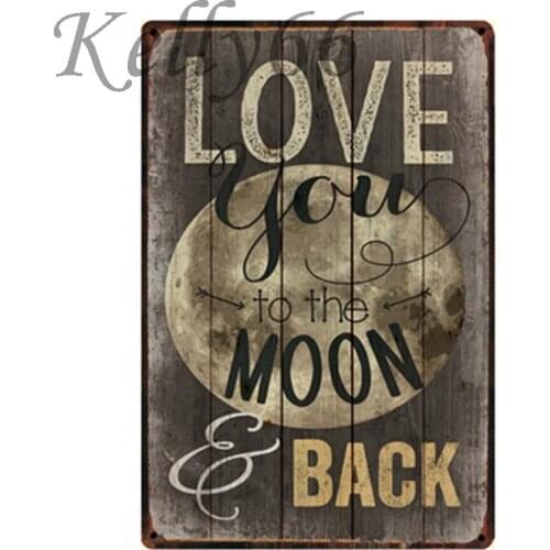 [ Kelly66 ] Love you to the moon back Vintage Metal Tin Sign Gift Home Decor Pub Wall Art Romantic Painting 20*30 CM Size y-1131