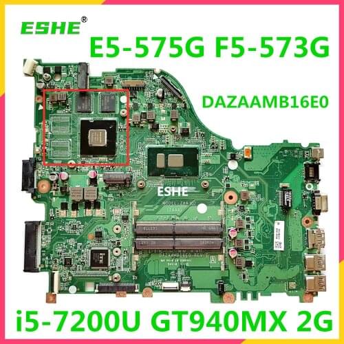 DAZAAMB16E0 motherboard For ACER Aspire E5-575G E5-575 F5-573G Laptop motherboard i5-7200U CPU GT940MX 2GB GPU DDR4 Test OK