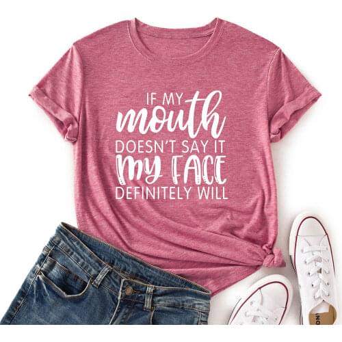 Woman Short Sleeve Colored Graphic Tees Summer T-Shirt Tops Shirts If My Mouth Doesn't Say It My Face Definitely Will Top