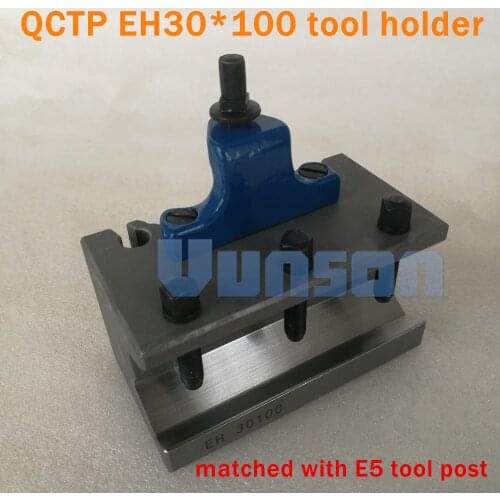 TOOE5 EH30*100 Turing and Facing tool holder for E5 type Lathe Swing Diameter 200~400mm European Style QCT Quick Chang Tool Post