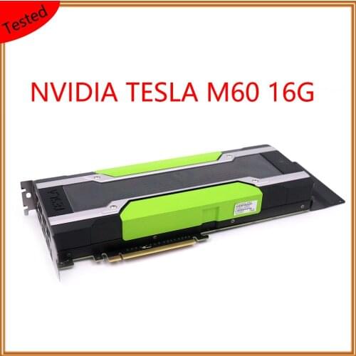TESLA M60 16G 100% Original Graphics Card For NVIDIA TESLA M60 16GB