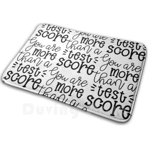 You Are More Than A Test Score Soft Non-Slip Mat Rug 3128 Carpet Cushion Teacher Teach English Teacher Meme English