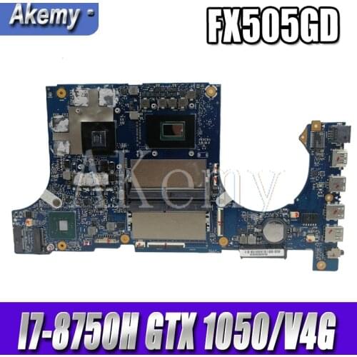 Akemy FX505GD Motherboard For Asus TUF Gaming FX505G FX505GD FX505GE 15.6 inch Mainboard I7-8750H GTX 1050/V4GB GDDR5